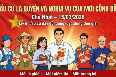 Nhiệt liệt chào mừng Ngày bầu cử đại biểu Quốc hội khóa XVI và đại biểu Hội đồng nhân dân các cấp nhiệm kỳ 2026 – 2031
